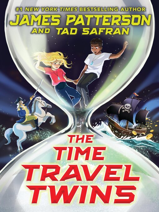 Title details for The Time Travel Twins by James Patterson - Available